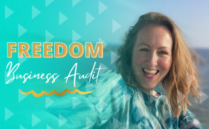 Freedom Business Audit, Catherine LifeDesign, LifeDesign, skyrocket your business, grow, scale, freedom business